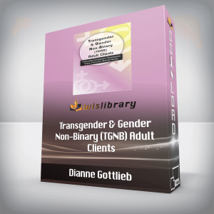 Dianne Gottlieb â€“ Transgender & Gender Non-Binary (TGNB) Adult Clients
