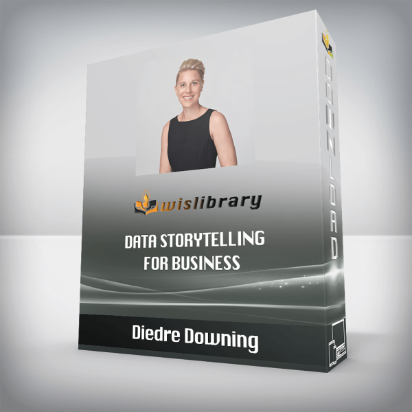 Diedre Downing â€“ Data Storytelling for Business