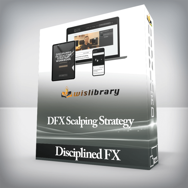 Disciplined FX â€“ DFX Scalping Strategy