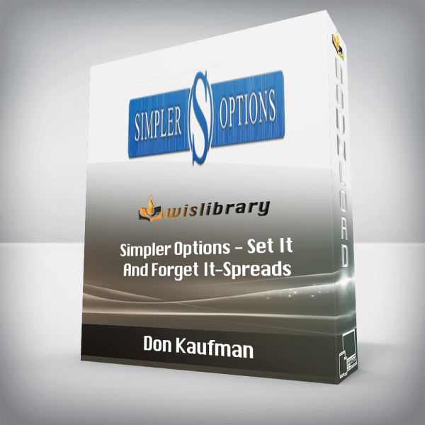 Don Kaufman â€“ Simpler Options â€“ Set It And Forget It-Spreads