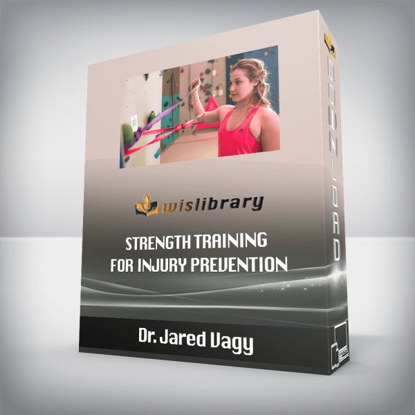 Dr. Jared Vagy â€“ Strength Training for Injury Prevention