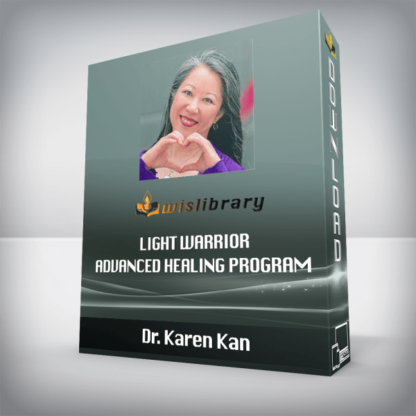Dr. Karen Kan â€“ Light Warrior Advanced Healing Program