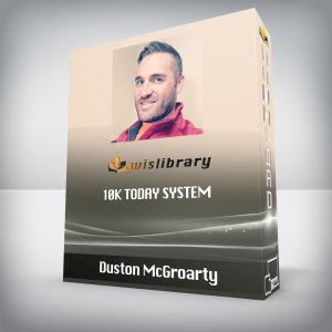 Duston McGroarty â€“ 10K Today System