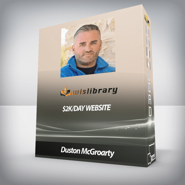 Duston McGroarty â€“ $2K/Day Website
