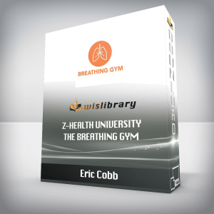 Eric Cobb â€“ Z-Health University â€“ The Breathing Gym