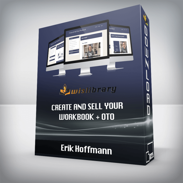 Erik Hoffmann â€“ Create and Sell Your Workbook + OTO