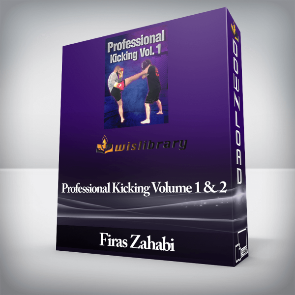 Firas Zahabi â€“ Professional Kicking Volume 1 & 2