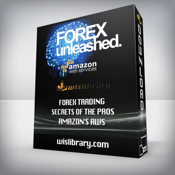 Forex Trading Secrets of the Pros â€“ Amazonâ€™s AWS