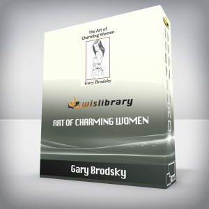 Gary Brodsky â€“ Art of Charming Women