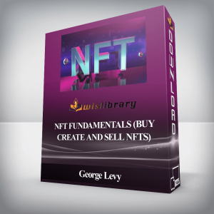 George Levy â€“ NFT Fundamentals (Purchase, Create and Sell NFTs)
