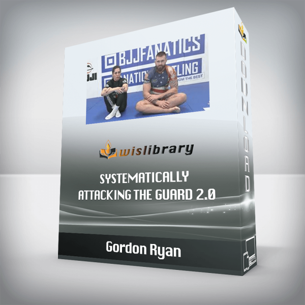 Gordon Ryan â€“ Systematically Attacking The Guard 2.0