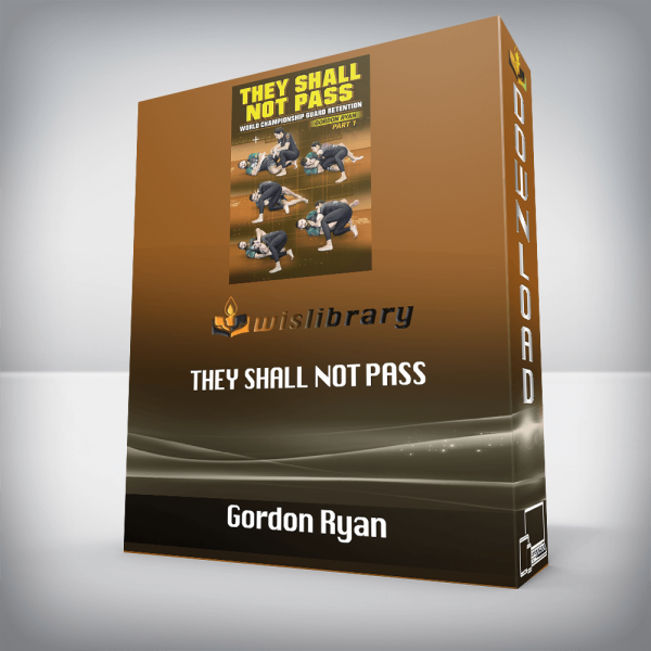Gordon Ryan â€“ They Shall Not Pass