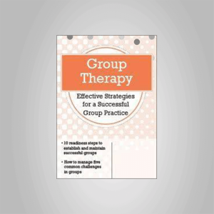 Group Therapy: Effective Strategies for a Successful Group Practice â€“ Greg Crosby