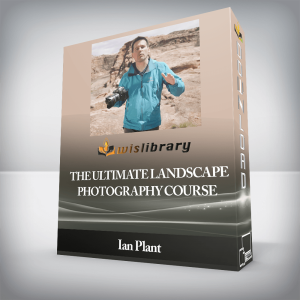 Ian Plant â€“ The Ultimate Landscape Photography Course