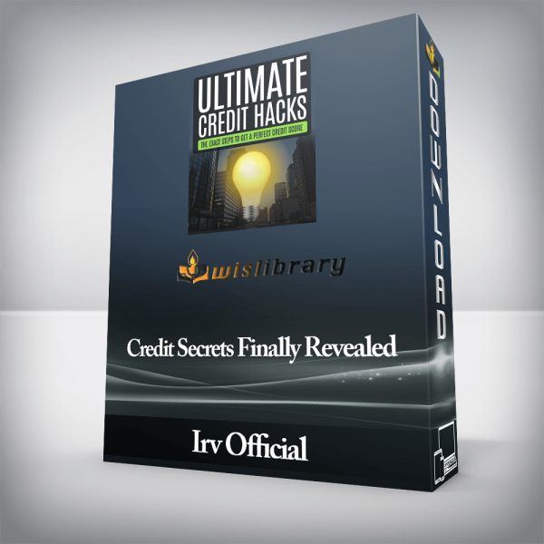 Irv Official â€“ Credit Secrets Finally Revealed
