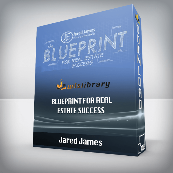 Jared James â€“ Blueprint For Real Estate Success