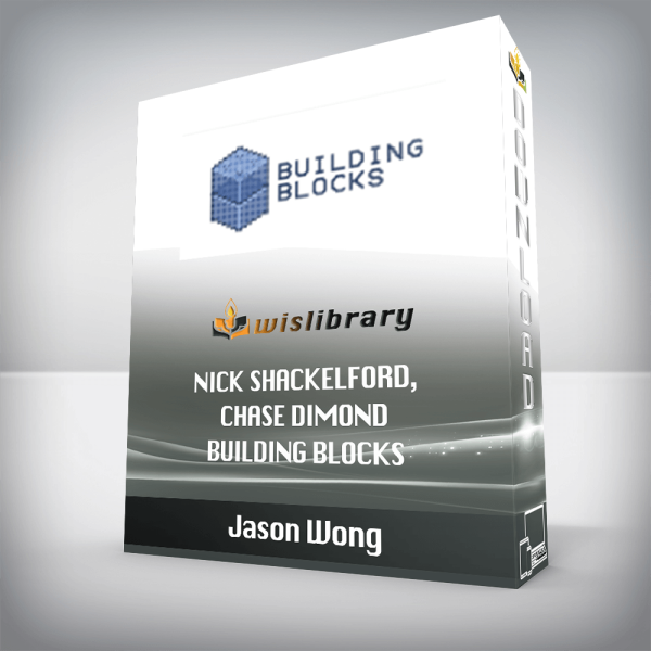 Jason Wong, Nick Shackelford, Chase Dimond â€“ Building Blocks