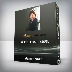 Jennie Nash â€“ How to Revise a Novel