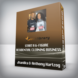 Jhanilka & Anthony Hartzog â€“ Start a 6-Figure Residential Cleaning Business