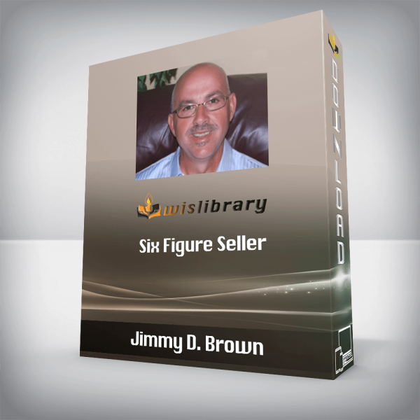 Jimmy D. Brown â€“ Six Figure Seller