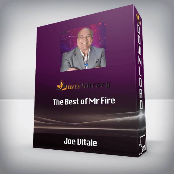 Joe Vitale â€“ The Best of Mr Fire