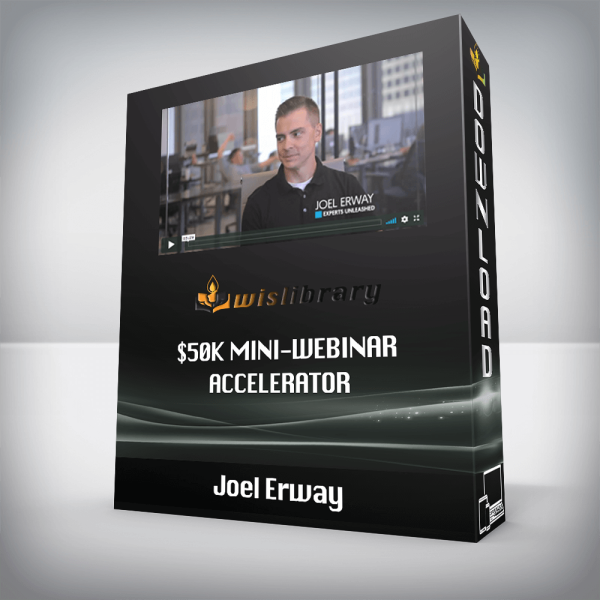 Joel Erway â€“ $50k Mini-Webinar Accelerator