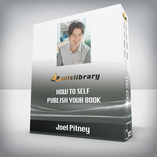 Joel Pitney â€“ How to Self Publish Your Book