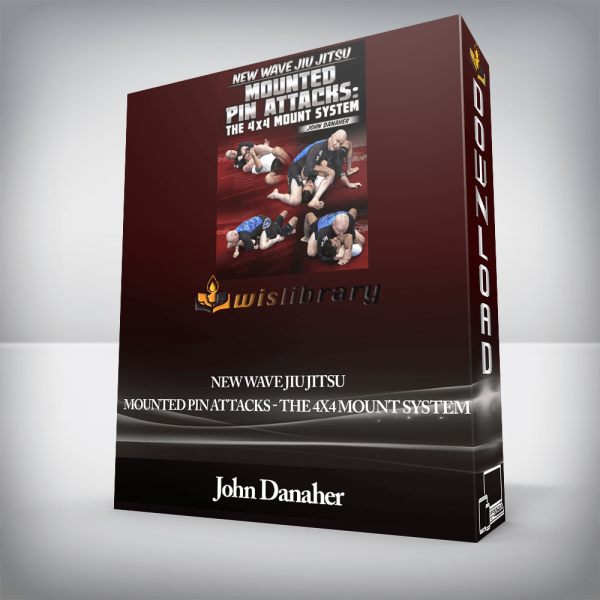 John Danaher â€“ New Wave Jiu Jitsu â€“ Mounted Pin Attacks â€“ The 4Ã—4 Mount System