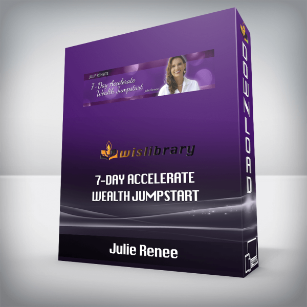 Julie Renee â€“ 7-Day Accelerate Wealth Jumpstart