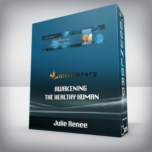 Julie Renee â€“ Awakening The Healthy Human