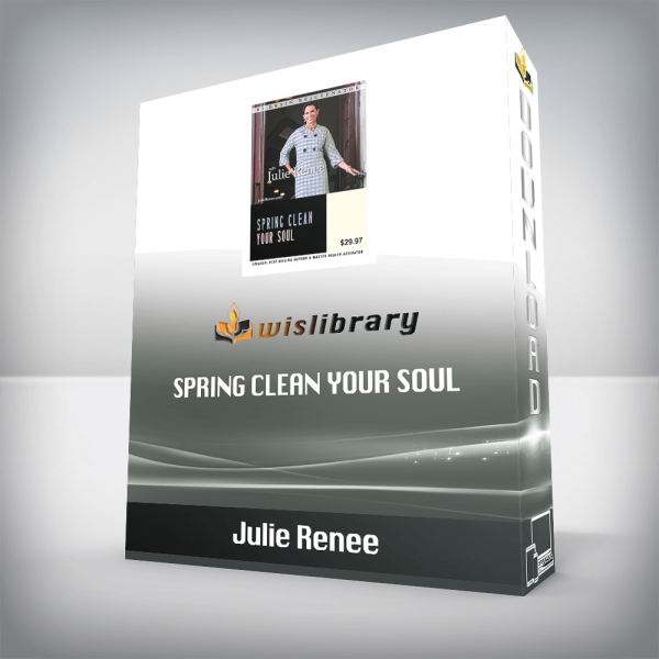 Julie Renee â€“ Spring Clean Your Soul