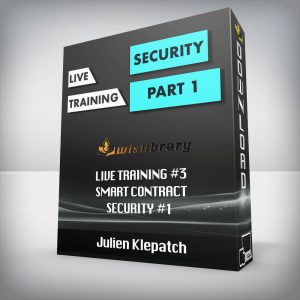 Julien Klepatch â€“ Live Training #3 â€“ Smart Contract Security #1