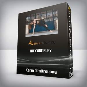 Karin Dimitrovova â€“ THE CORE PLAY