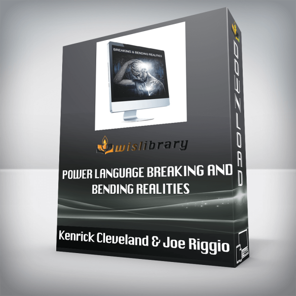 Kenrick Cleveland & Joe Riggio â€“ Power Language Breaking and Bending Realities