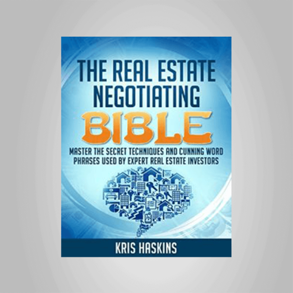 Kris Hawkins â€“ The Real Estate Negotiating Bible