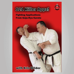 Kris Wilder â€“ 121 Killer Appz! Fighting Applications From Goju-Ryu Karate