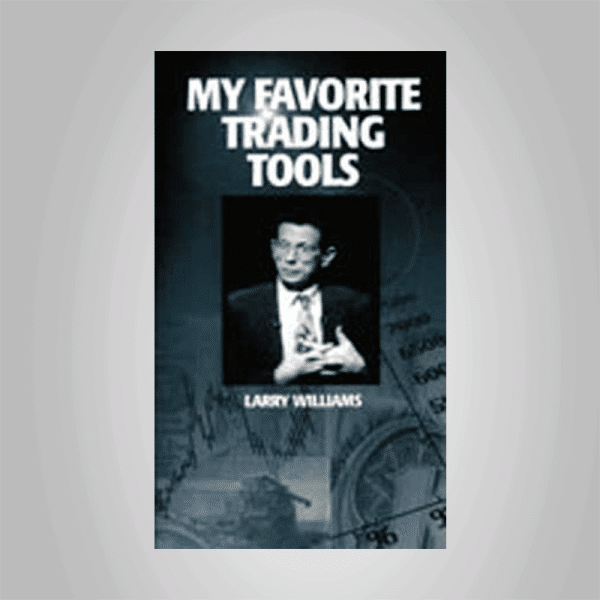 Larry Williams â€“ My Favorite Trading Tools