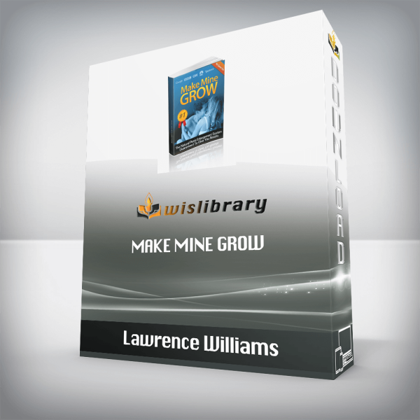 Lawrence Williams â€“ Make Mine Grow