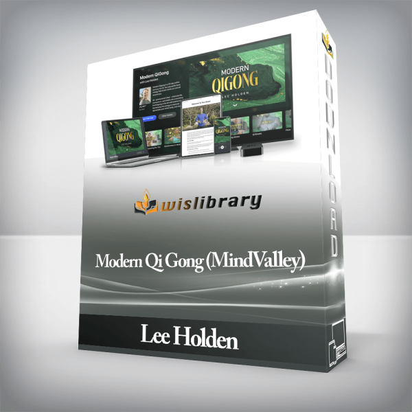Lee Holden â€“ Modern Qi Gong (MindValley)