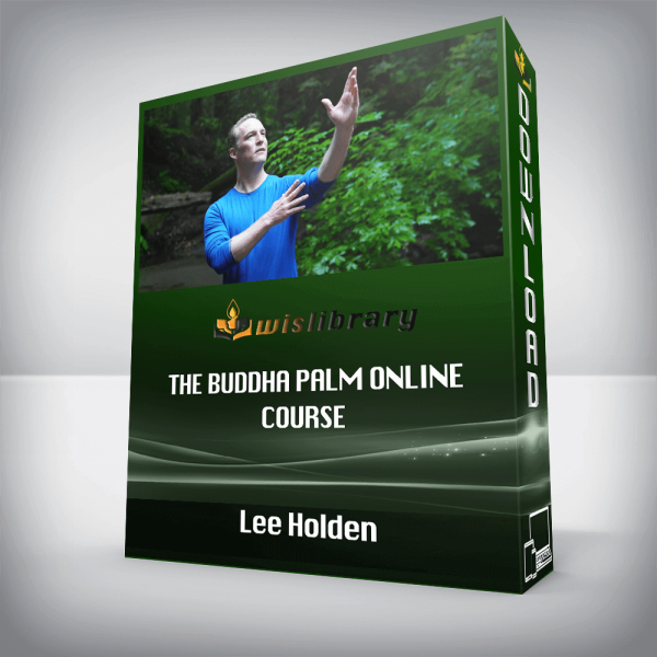 Lee Holden â€“ The Buddha Palm Online Course
