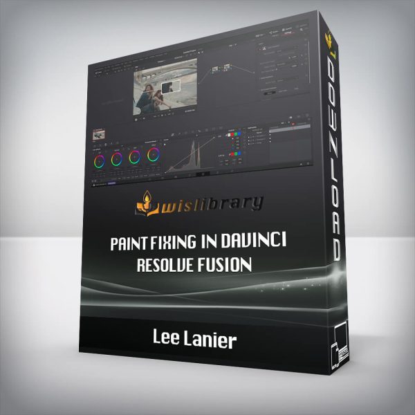 Lee Lanier â€“ Paint Fixing in Davinci Resolve Fusion