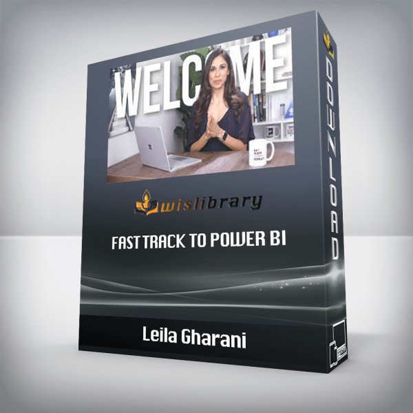 Leila Gharani â€“ Fast Track to Power BI