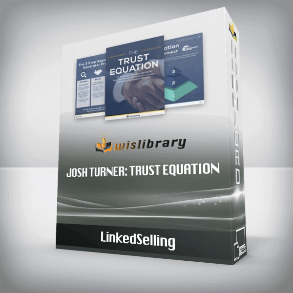 LinkedSelling â€“ Josh Turner: Trust Equation