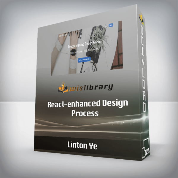 Linton Ye â€“ React-enhanced Design Process