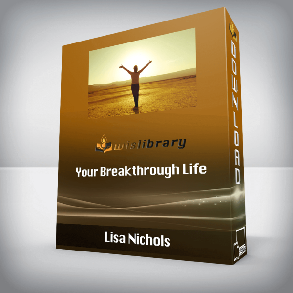 Lisa Nichols â€“ Your Breakthrough Life