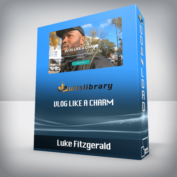 Luke Fitzgerald â€“ Vlog like a Charm
