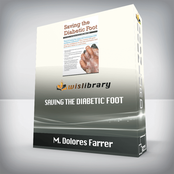 M. Dolores Farrer â€“ Saving the Diabetic Foot