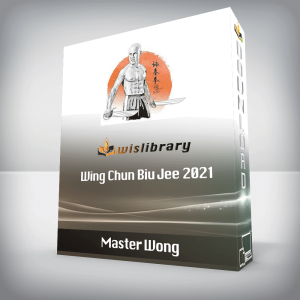 Master Wong â€“ Wing Chun Biu Jee 2021