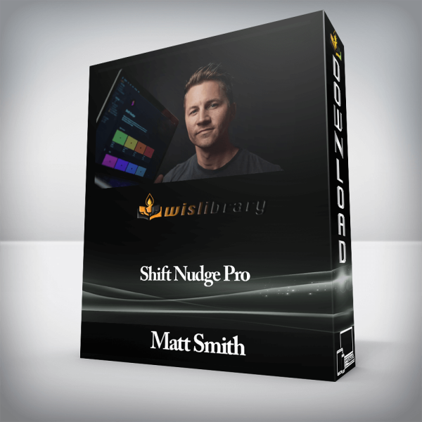 Matt Smith â€“ Shift Nudge Pro