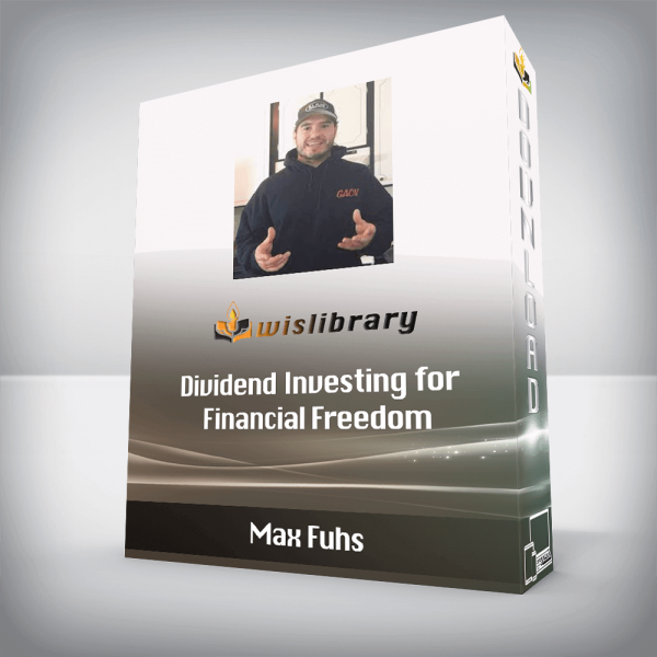 Max Fuhs â€“ Dividend Investing for Financial Freedom